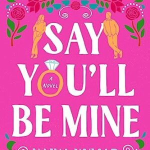 Say You'll Be Mine