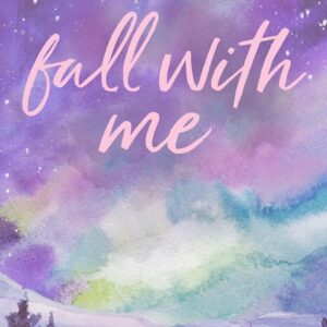 Fall With Me (Playing For Keeps Book 4)